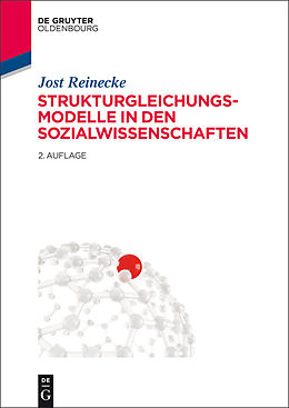 E-Book (epub) Strukturgleichungsmodelle in den Sozialwissenschaften von Jost Reinecke