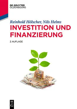 E-Book (epub) Investition und Finanzierung von Reinhold Hölscher, Nils Helms