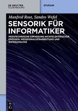 E-Book (epub) Sensorik für Informatiker von Sandro Wefel, Manfred Rost