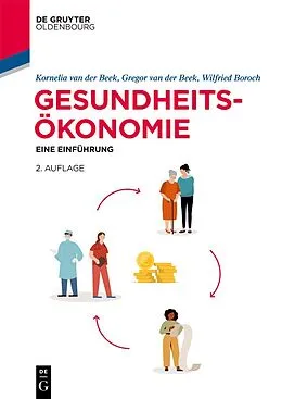 E-Book (epub) Gesundheitsökonomie von Kornelia van der Beek, Gregor van der Beek, Wilfried Boroch