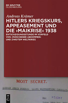 E-Book (epub) Hitlers Kriegskurs, Appeasement und die Maikrise 1938 von Andreas Krämer