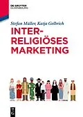 E-Book (epub) Interreligiöses Marketing von Katja Gelbrich, Stefan Müller