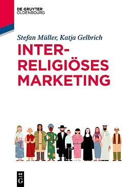 E-Book (epub) Interreligiöses Marketing von Katja Gelbrich, Stefan Müller