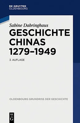 E-Book (epub) Geschichte Chinas 1279-1949 von Sabine Dabringhaus