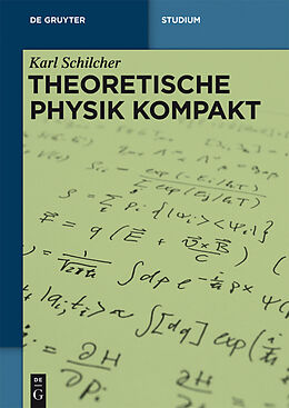 E-Book (epub) Theoretische Physik kompakt von Karl Schilcher