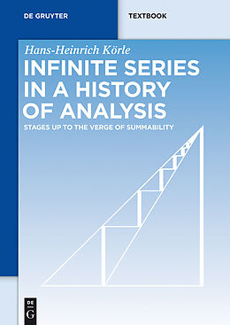 eBook (epub) Infinite Series in a History of Analysis de Hans-Heinrich Körle