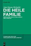 E-Book (pdf) Die heile Familie von Anja-Simone Michalski
