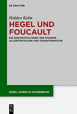 Fester Einband Hegel und Foucault von Holden Kelm
