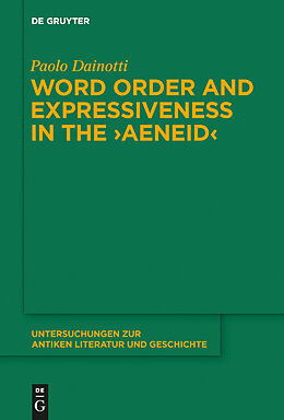 eBook (pdf) Word Order and Expressiveness in the "Aeneid" de Paolo Dainotti