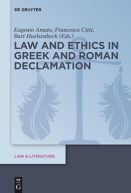E-Book (pdf) Law and Ethics in Greek and Roman Declamation von 