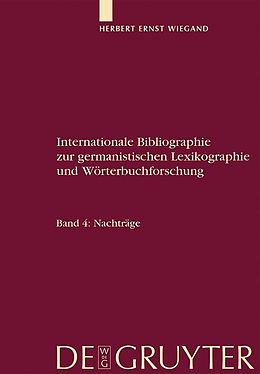 E-Book (pdf) Herbert Ernst Wiegand: Internationale Bibliographie zur germanistischen... / Nachträge von Herbert Ernst Wiegand