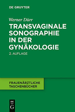 E-Book (epub) Transvaginale Sonographie in der Gynäkologie von Werner Dürr