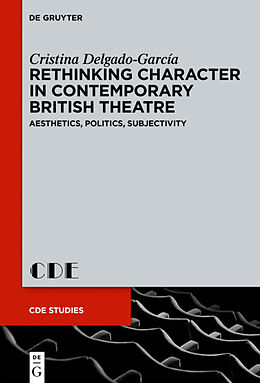 Livre Relié Rethinking Character in Contemporary British Theatre de Cristina Delgado-García