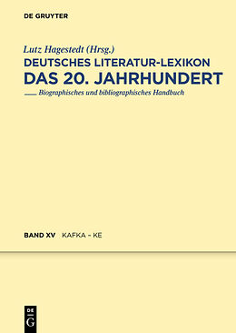 E-Book (epub) Deutsches Literatur-Lexikon. Das 20. Jahrhundert / Kafka - Karnein von 