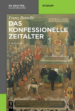 E-Book (pdf) Das konfessionelle Zeitalter von Franz Brendle