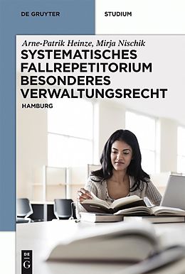 E-Book (pdf) Systematisches Fallrepetitorium Besonderes Verwaltungsrecht von Arne-Patrik Heinze, Mirja Nischik