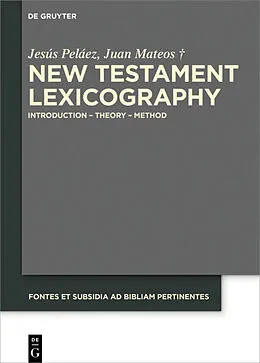 E-Book (pdf) New Testament Lexicography von Jesús Peláez, Juan Mateos