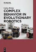 ePUB Complex Behavior in Evolutionary Robotics von Lukas König