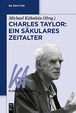 Kartonierter Einband Charles Taylor: Ein säkulares Zeitalter von 