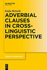 eBook (pdf) Adverbial Clauses in Cross-Linguistic Perspective de Katja Hetterle