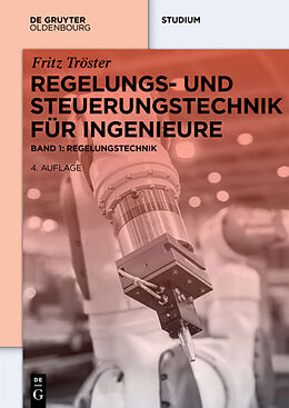 Kartonierter Einband Regelungs- und Steuerungstechnik für Ingenieure von Fritz Tröster