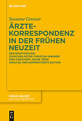 E-Book (epub) Ärztekorrespondenz in der Frühen Neuzeit von Susanne Grosser
