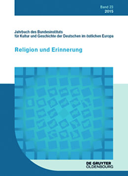 Kartonierter Einband Jahrbuch des Bundesinstituts für Kultur und Geschichte der Deutschen im östlichen Europa / 2015 von 