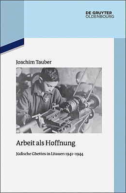 Fester Einband Arbeit als Hoffnung von Joachim Tauber