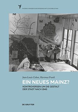 E-Book (pdf) Ein neues Mainz? von Jean-Louis Cohen, Hartmut Frank, Volker Ziegler