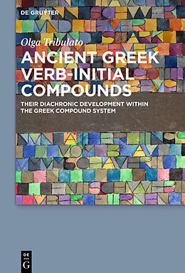 Fester Einband Ancient Greek Verb-Initial Compounds von Olga Tribulato
