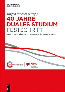 E-Book (pdf) 40 Jahre Lehre und Forschen an der DHBW VS / 40 Jahre Duales Studium. Festschrift von 