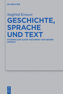 Fester Einband Geschichte, Sprache und Text von Siegfried Kreuzer