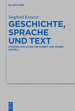 E-Book (epub) Geschichte, Sprache und Text von Siegfried Kreuzer