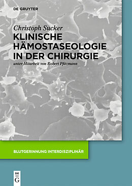 E-Book (pdf) Klinische Hämostaseologie in der Chirurgie von Christoph Sucker