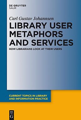 eBook (pdf) Library User Metaphors and Services de Carl Gustav Johannsen