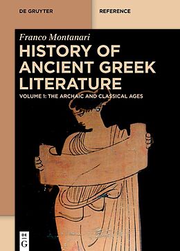 Couverture cartonnée History of Ancient Greek Literature de Franco Montanari