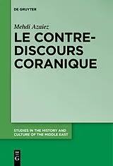 Fester Einband Le contre-discours coranique von Mehdi Azaiez