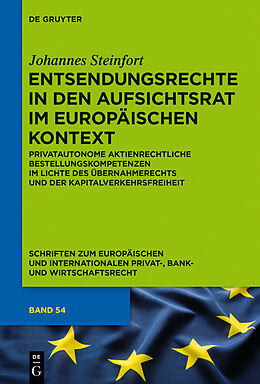 E-Book (epub) Entsendungsrechte in den Aufsichtsrat im europäischen Kontext von Johannes Steinfort
