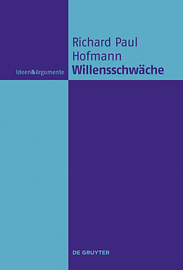 E-Book (epub) Willensschwäche von Richard Paul Hofmann