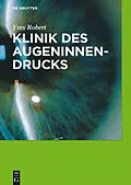 E-Book (pdf) Klinik des Augeninnendrucks von Yves Robert