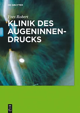 E-Book (epub) Klinik des Augeninnendrucks von Yves Robert