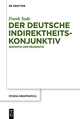 PDF Der deutsche Indirektheitskonjunktiv von Frank Sode