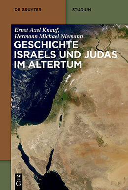 E-Book (epub) Geschichte Israels und Judas im Altertum von Ernst Axel Knauf, Hermann Michael Niemann