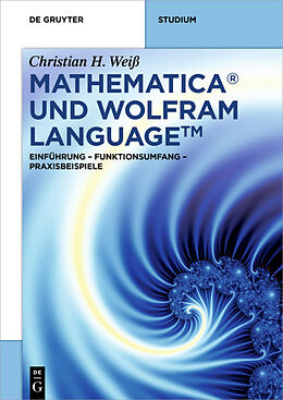 E-Book (epub) Mathematica und Wolfram Language von Christian H. Weiß