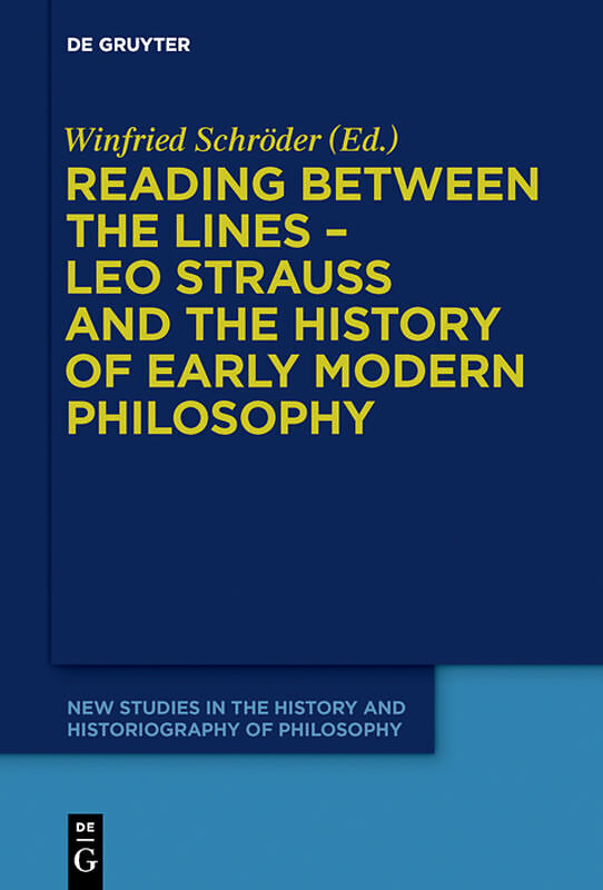 Reading between the lines - Leo Strauss and the history of early modern philosophy