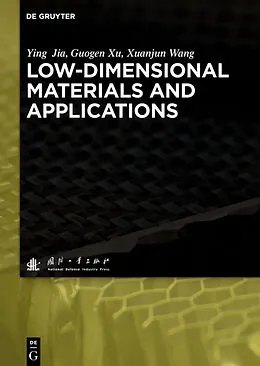 E-Book (pdf) Low-dimensional Materials and Applications von Ying Jia, Guogen Xu, Xuanjun Wang