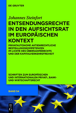 Fester Einband Entsendungsrechte in den Aufsichtsrat im europäischen Kontext von Johannes Steinfort