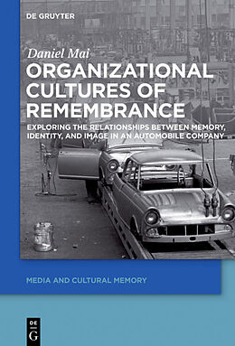 Fester Einband Organizational Cultures of Remembrance von Daniel Mai
