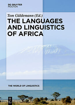 Livre Relié The Languages and Linguistics of Africa de 