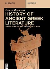 E-Book (epub) History of Ancient Greek Literature von Franco Montanari